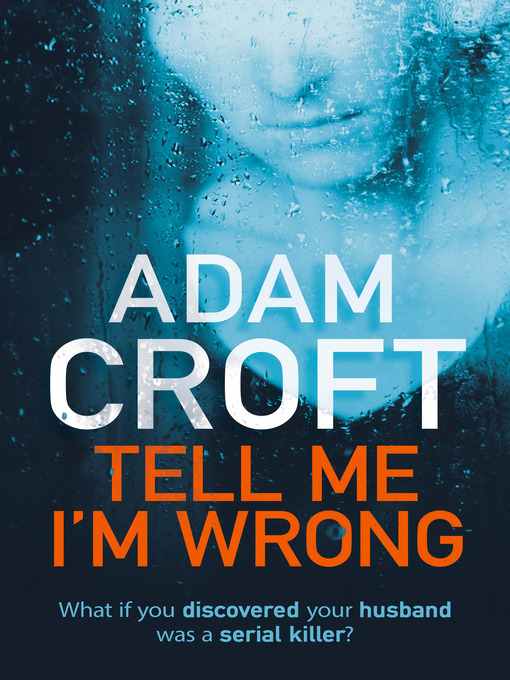 Title details for Tell Me I'm Wrong by Adam Croft - Available